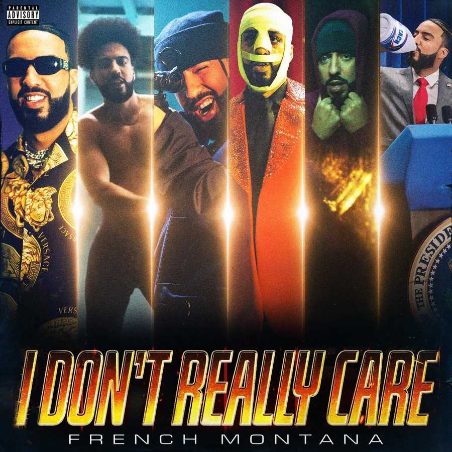 French Montana - I Dont Really Care